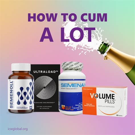 how to cum loads|8 Effective Ways to Ejaculate Harder and More